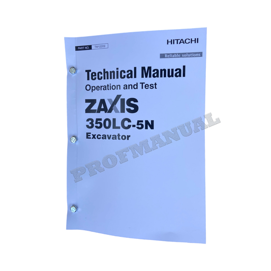 HITACHI ZAXIS350LC-5N EXCAVATOR OPERATION TEST SERVICE MANUAL