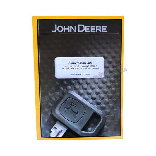 JOHN DEERE 770A 772A MOTOR GRADER OPERATORS MANUAL