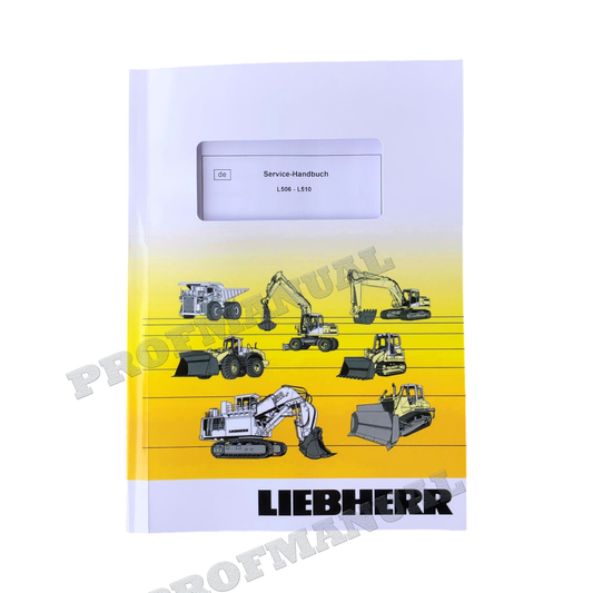 Liebherr L506 L508 L510 Radlader Reparaturhandbuch Werkstatthandbuch