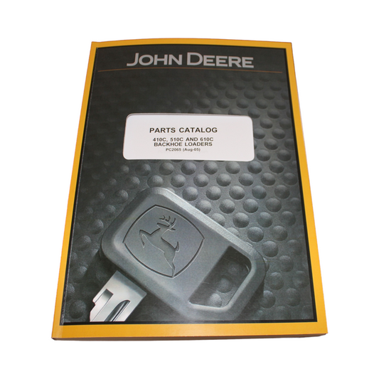 JOHN DEERE 410C 510C 610C  BACKHOE LOADER PARTS CATALOG MANUAL