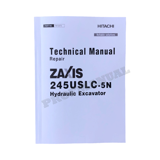 HITACHI ZAXIS 245USLC-5N EXCAVATOR REPAIR SERVICE MANUAL