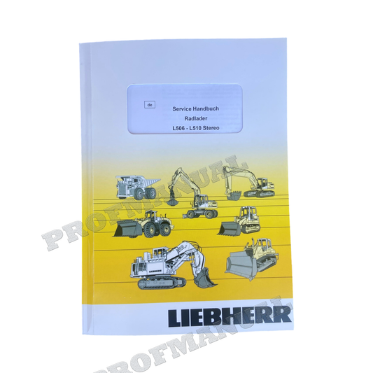 Liebherr L506 L507 L508 L509 L510 Radlader Reparaturhandbuch Werkstatthandbuch