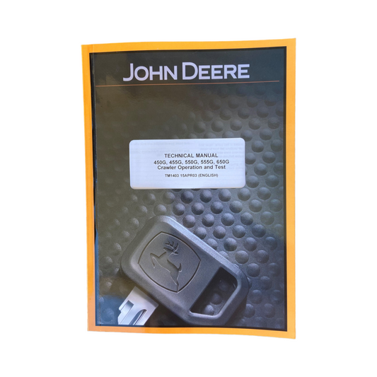 JOHN DEERE 450G 455G 550G 555G 650G CRAWLER DOZER OPERATION TEST SERVICE MANUAL