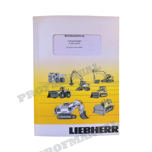 Liebherr A309 Litronic Hydraulikbagger Betriebsanleitung ser 717/26392