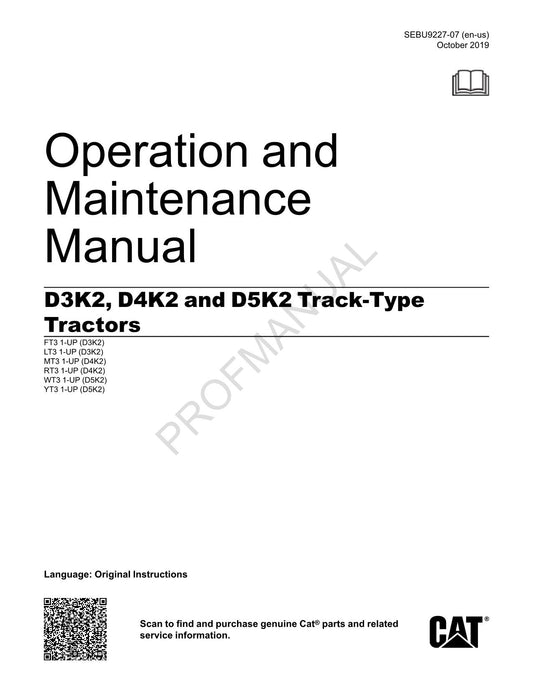 Caterpillar D3K2 D4K2 D5K2 Track Tractor Operators Maintenance Manual SEBU9227