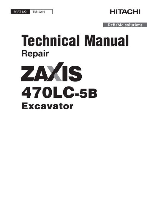 HITACHI ZAXIS 470LC-5B EXCAVATOR REPAIR SERVICE MANUAL