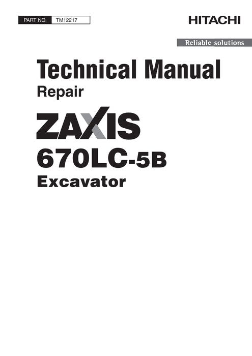 HITACHI ZAXIS 670LC-5B EXCAVATOR REPAIR SERVICE MANUAL