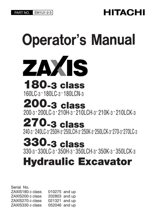 HITACHI ZAXIS ZX 160LC-3 210LCK-3 240-3 240LC-3 250H-3  EXCAVATOR OPERATORS MANUAL