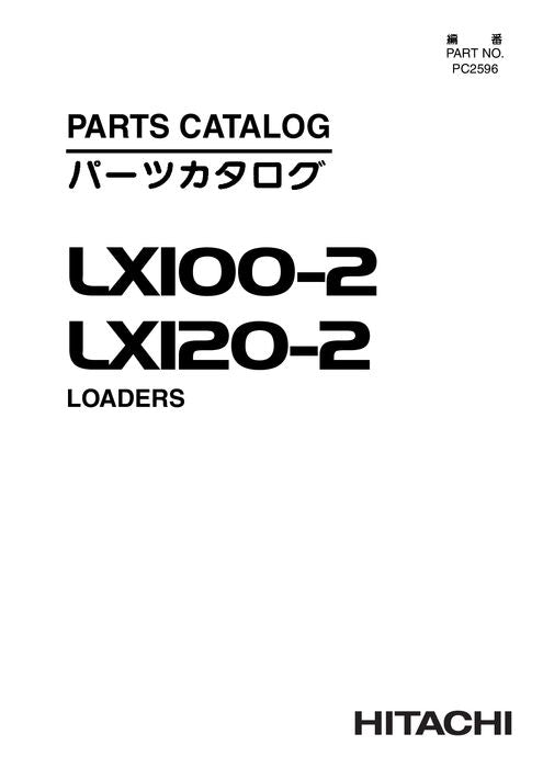 HITACHI LX100-2 LX120-2 LOADER PARTS CATALOG MANUAL